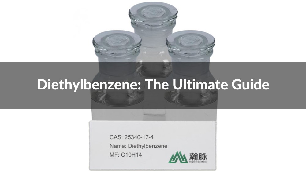 Diethylbenzene: The Ultimate Guide