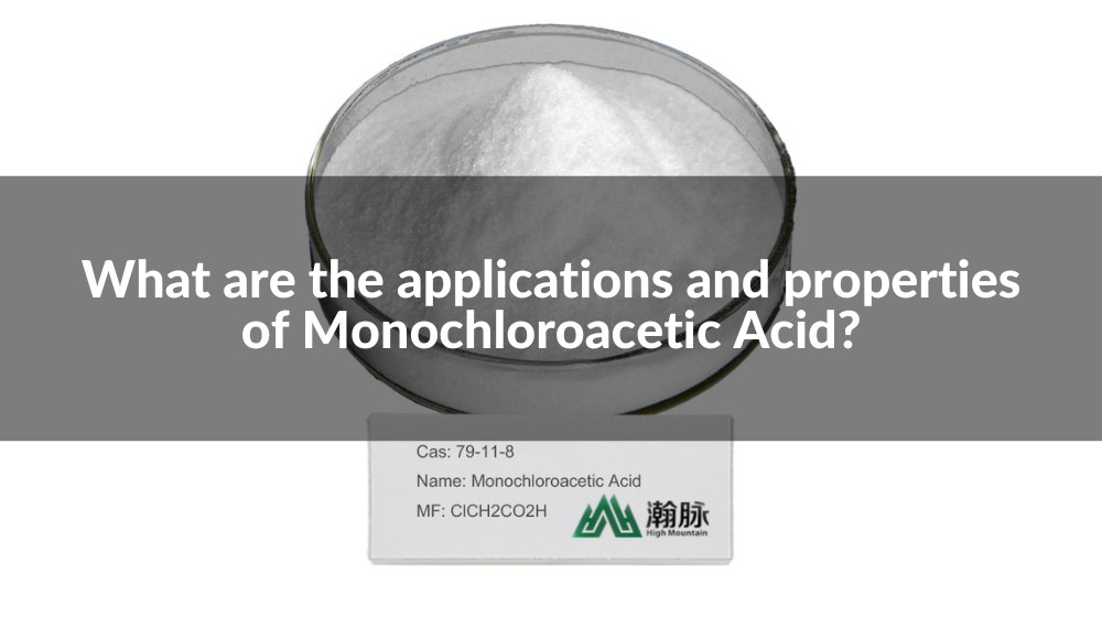 What Are the Applications and Properties of Monochloroacetic Acid?