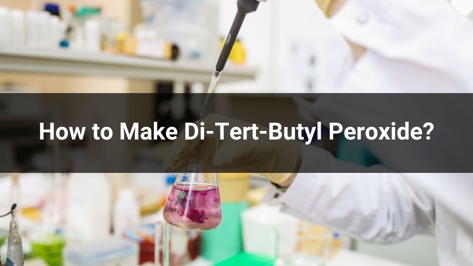 How to Make Di-Tert-Butyl Peroxide?